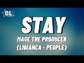Mage the Producer ft Libianca - Stay / I've been drinking more alcohol for the past 5 days (lyrics)