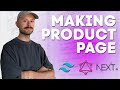 Full Stack like a Pro: making product page with NextJS and TailwindCSS
