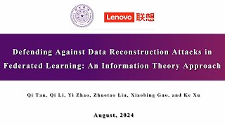 USENIX Security '24 - Defending Against Data Reconstruction Attacks in Federated Learning: An...