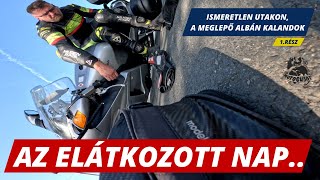 Az elátkozott nap, A meglepő Albán kalandok.Ismeretlen utakon 1 rész