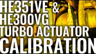 Calibration for Holset HE300VG and HE351VE Turbo Actuators on Dodge Ram Cummins 6.7L Engines