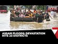 Assam Floods | Floods Claim 5 More Death, Over 18 Lakh Still Affected | Latest News