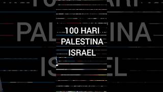 100 HARI PALESTINA ISRAEL #shorts #islam #palestine