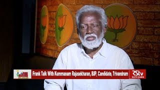 Frank Talk with Kummanam Rajasekharan