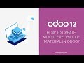 How to Create Multi Level Bill of Material (BOM) in Odoo