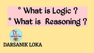 What is Logic |What is Reasoning|Definitions of logic and Reasoning |