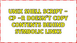 Unix shell script - cp -R doesn't copy contents behind symbolic links