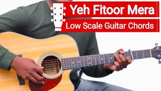 Yeh Fitoor Mera - Easy Chords Lesson | Best Guitar Song Tutorial