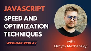 Filestack Webinar: Speed and Optimization Techniques for JavaScript Applications