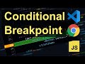 👩‍💻VSCode and Chrome Debugger Conditional Breakpoints | ⚡Advanced Debugging⚡