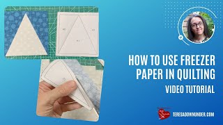 Using freezer paper in quilting