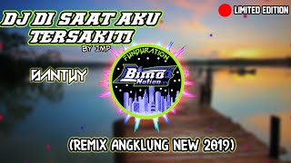 DJ Angklung DI SAAT AKU TERSAKITI Remix By IMP ID terbaru 2019 slowbeat