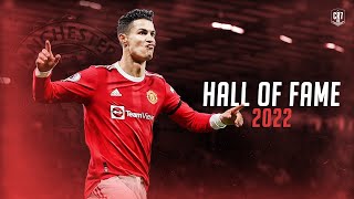 Cristiano Ronaldo • Hall of Fame • 2022