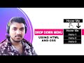 DROP DOWN MENU USING ONLY HTML AND CSS