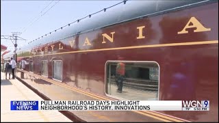 Pullman Railroad Days Highlight Neighborhood’s History