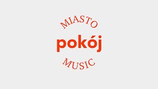 Miasto Music feat. Szymon Szczot - Pokój (lyric video)