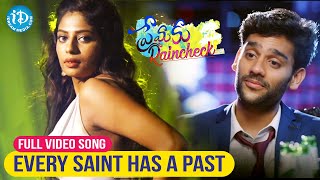 Every Saint Has A Past Full Video Song | Premaku Raincheck Songs | Abhilash Vadada | Priya Vadlamani