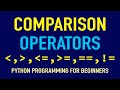 The Python Comparison Operators | Python for Absolute Beginners
