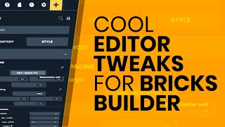 Checkout these cool tweaks for Bricks Builder interface