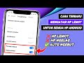 Cara Mengatasi Hp Lemot Di Semua Hp Android