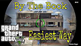 GTA 5 -(PC) Mission #25 - By the Book [100% Easiest way Walkthrough]