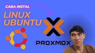 Home Server | Install Ubuntu Server di Proxmox PASTI BISA !!