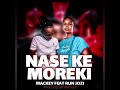 Ahee Mackey - Nase Ke Moreki - Feat - Run Jozi - (Original Audio)