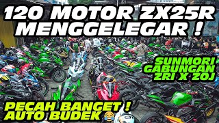 ZX25R ZEXMA // RATUSAN MOTOR ZX25R SUNMORIAN // PECAH HABIS AUTO BUDEK // SUNMORGAB ZRI ZOJ 😍