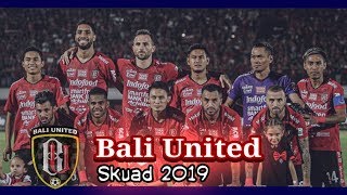 Skuad Bali United Putaran Kedua Liga 1 Indonesia 2019