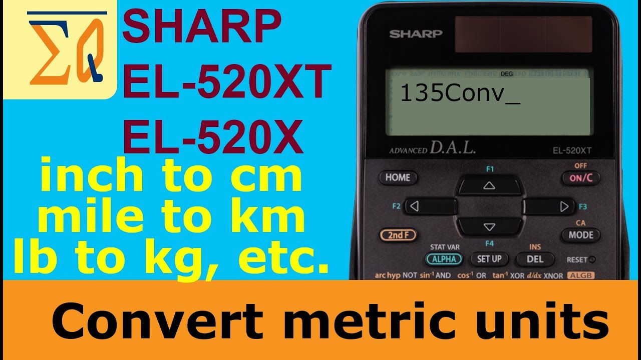 Sharp El 520xt And El 520x Metric Unit Conversion Inch To Cm Mile To