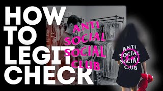 How to Legit Check Anti Social Social Club — Don’t Get Scammed! (My Final Legit Check Video)