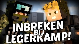 INBREKEN BIJ HET NIEUWE LEGERKAMP!!? - Minetopia #124