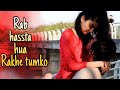 Rab Hasta Hua Rakhe Tumko | Hai aaina tumko dekhe | Cute love story | SR Dose