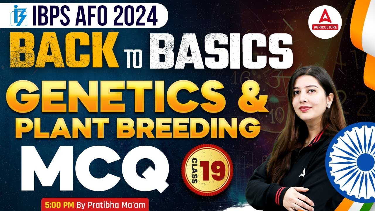 IBPS AFO 2024 | Back To Basics Genetics & Plant Breeding MCQs Class #19 ...