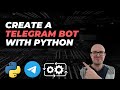 Create a Telegram Bot with Python (Step-by-Step Tutorial 2025)