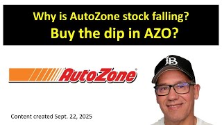 Why is AutoZone stock falling? Buy the dip? Content created Sept. 22, 2025