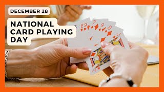 NATIONAL CARD PLAYING DAY - December 28