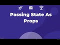 Passing State As Props - React JS Tutorial ( Lecture 32 )