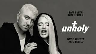Sam Smith, Kim Petras - Unholy (David Guetta Acid Extended Remix)