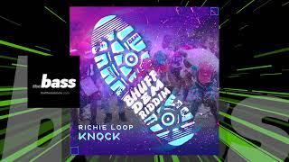 Richie Loop - Knock (Bhuff Dem Riddim) | 2023 Music Release