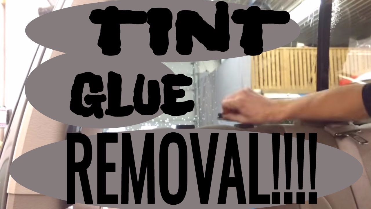 Window Tint Removal | How To Remove Window Tint Glue From Car Windows ...