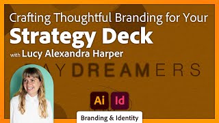 Crafting a Concept Deck in Adobe Illustrator and InDesign with Lucy Alexandra Harper