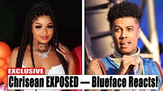 DRAMA ALERT! CHRISEAN EXPOSED BY EX FRIEND — BLUEFACE REACTS!