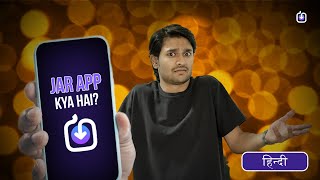 Jar App Kya hai? | How to use Jar App - Explained in Hindi