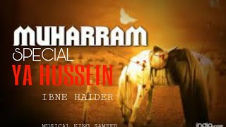 New Muharram Kalam 2019 | Ya Hussein Ibne Haider | New Manqabat 2019 | Muharram Special | MKS