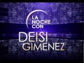 teaser la noche con deisi gimenez