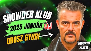 Showder Klub - Orosz Gyuri - 2025 - ÚJ! - Videó