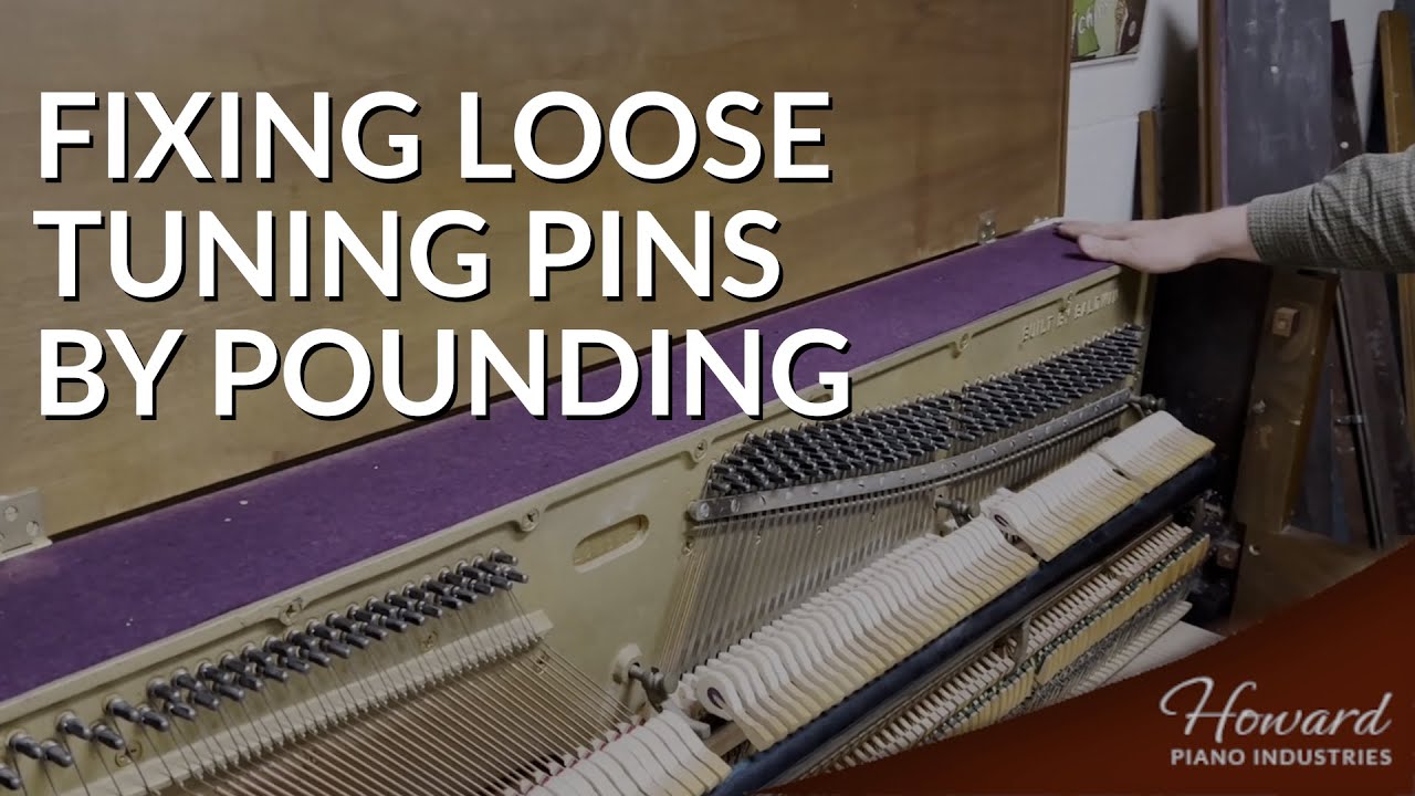 Pounding Loose Tuning Pins Howard Piano Industries Youtube