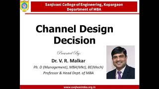 Distribution Channel Design Decision by Dr. Vinod Malkar