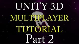 Unity 3d Multiplayer Tutorial - Space Sim - Part 2/2